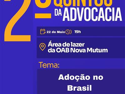 Foto da Notícia: Subseção da OAB-MT realiza evento com palestra sobre adoção